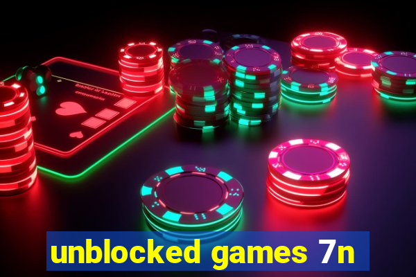 unblocked games 7n